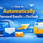 Automatically Forward Emails