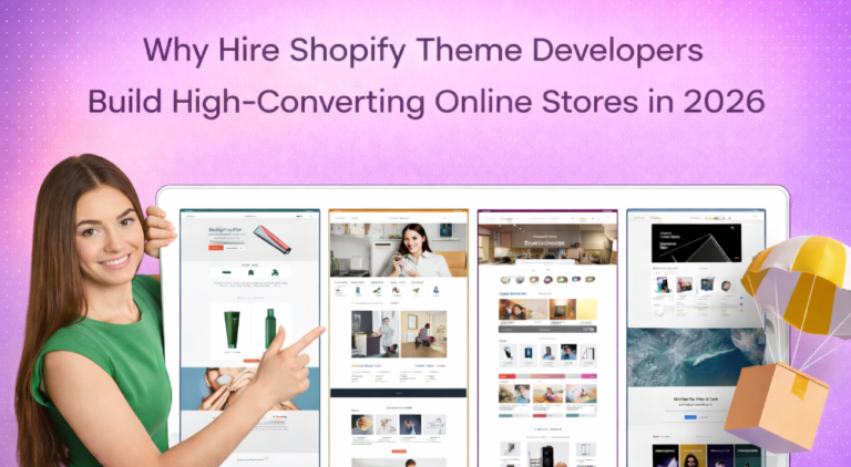 Why Hire Shopify Theme Developers to Build High-Converting Online Stores in 2026