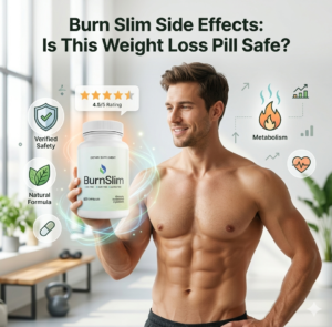 Burn Slim Side Effects Is This Weight Loss Pill Safe