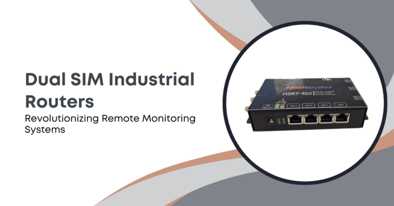 Dual SIM Industrial Routers Revolutionizing Remote Monitoring Systems