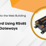 From 2-Wire to the Web Building a Remote Dashboard Using RS485 Modbus Gateways