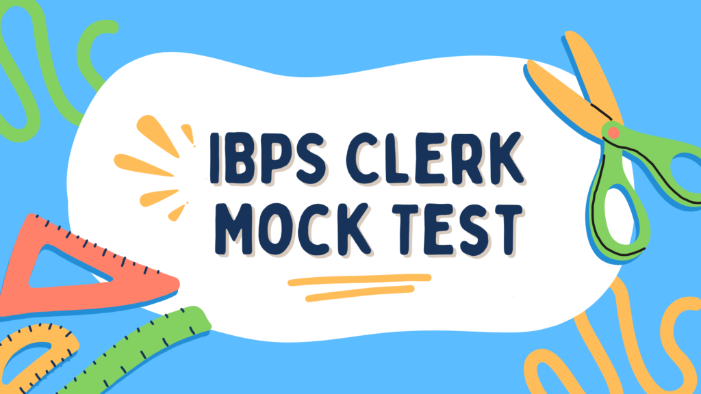 IBPS Clerk Mock Test