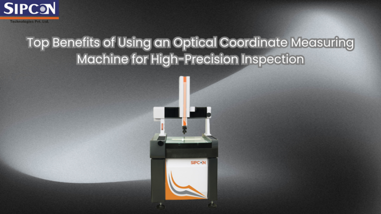 Top Benefits of Using an Optical Coordinate Measuring Machine