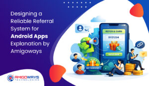 designing-reliable-referral-system-android-app
