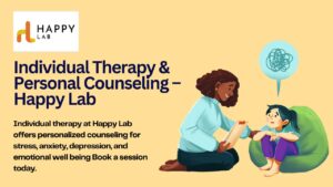 Individual Therapy & Personal Counseling – Happy Lab