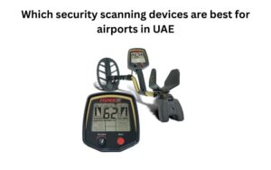 Metal detector suppliers in UAE
