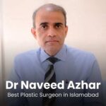 best plastic surgeon in Islamabad