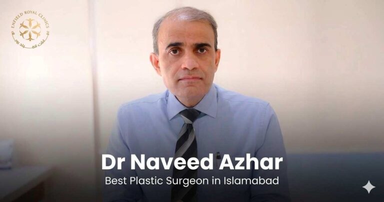 best plastic surgeon in Islamabad