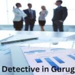 Private Detective Agency in Gurgaon
