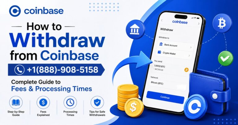 How to Withdraw from Coinbase +1(888)-908-5158 Complete Guide to Fees & Processing Times (1) (1)