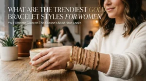 What Are the Trendiest Gold Bracelet Styles for Women