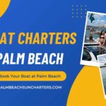 Boat Charters Palm Beach Florida