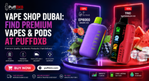 Vape Shop Dubai