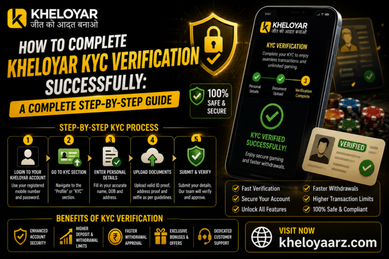 How to Complete Kheloyar KYC Verification Successfully
