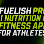 Fuelish Pro AI nutrition App and fitness app for athletes, featuring bold green and white text on a dark background.