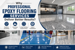 Why Professional Epoxy Flooring Services Deliver Better Results