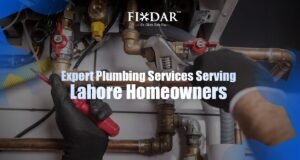 Lahore Plumbing Services: What Homeowners Should Know