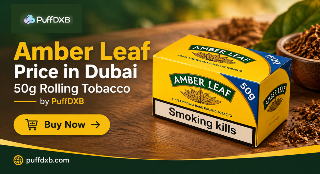Amber Leaf price in Dubai