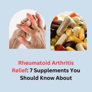 Supplements for Rheumatoid Arthritis Relief featuring turmeric, ginger, Boswellia, and fish oil for joint health
