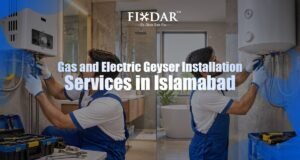 Choosing Reliable Geyser Repair Services In Islamabad