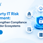 Third-party IT risk management and vendor compliance across interconnected business systems.